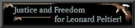 Rttvisa och frihet fr Leonard Peltier!